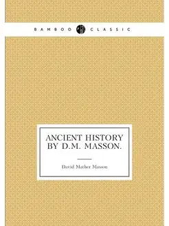 Ancient history by D.M. Masson