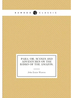 Para Or, Scenes and Adventures on the Banks of the