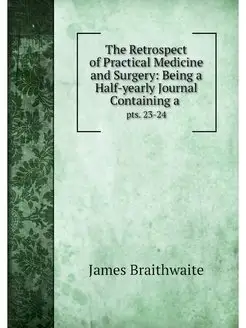 The Retrospect of Practical Medicine