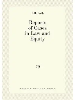 Reports of Cases in Law and Equity. 79