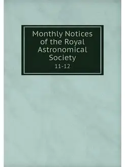 Monthly Notices of the Royal Astronom