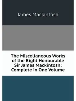 The Miscellaneous Works of the Right