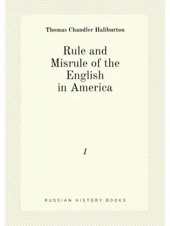 Rule and Misrule of the English in America. 1