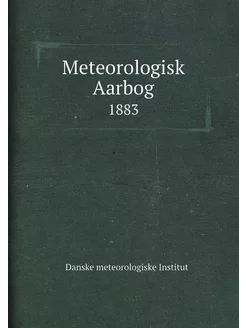 Meteorologisk Aarbog. 1883