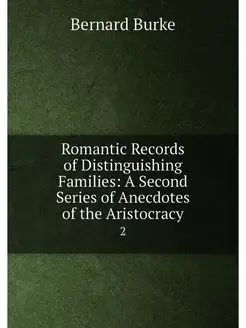 Romantic Records of Distinguishing Families A Secon