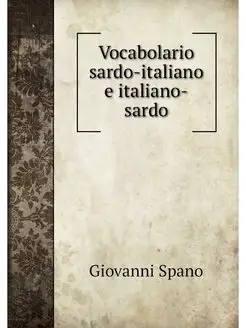 Vocabolario sardo-italiano e italiano