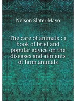 The care of animals a book of brief