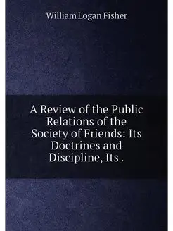 A Review of the Public Relations of the Society of F