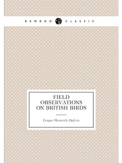 Field observations on British birds