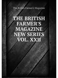 THE BRITISH FARMER'S MAGAZINE NEW SER