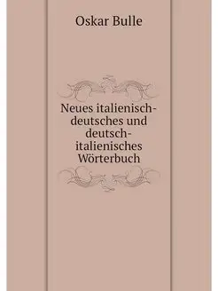 Neues italienisch-deutsches und deuts