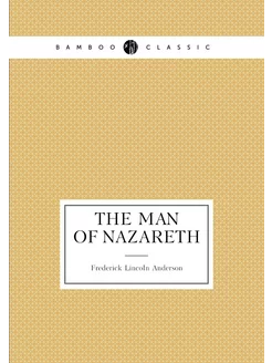 The man of Nazareth