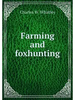 Farming and foxhunting