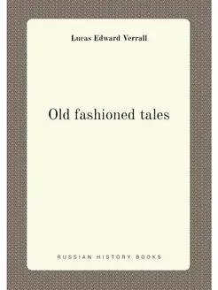 Old fashioned tales