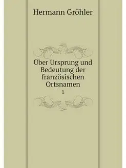 Uber Ursprung und Bedeutung der franz