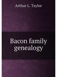 Bacon family genealogy