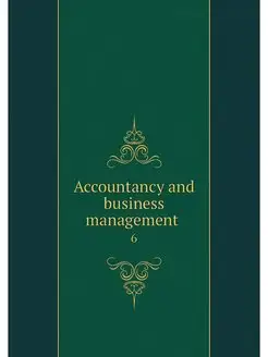 Accountancy and business management . 6