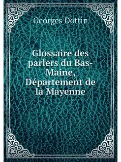 Glossaire des parlers du Bas-Maine, D