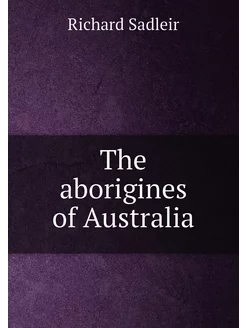 The aborigines of Australia