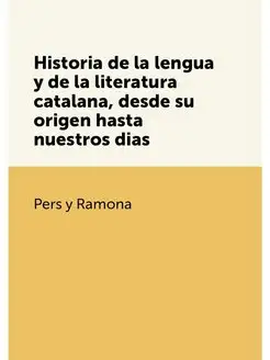 Historia de la lengua y de la literatura catalana, d