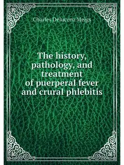 The history, pathology, and treatment