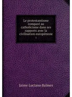 Le protestantisme compare au catholic