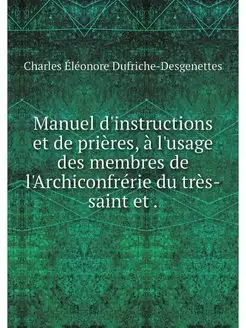 Manuel d'instructions et de prieres