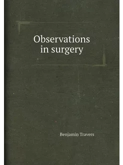 Observations in surgery