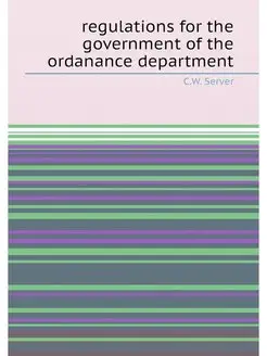 regulations for the government of the ordanance depa