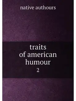 traits of american humour. 2