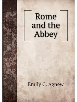 Rome and the Abbey