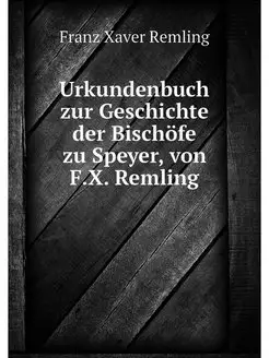 Urkundenbuch zur Geschichte der Bisch