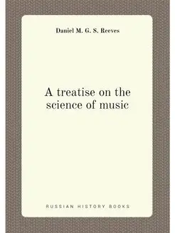 A treatise on the science of music