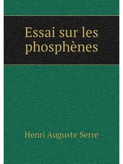 Essai sur les phosphenes