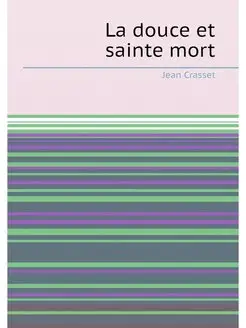 La douce et sainte mort