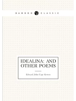 Idealina And Other Poems