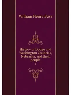 History of Dodge and Washington Count