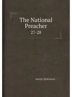 The National Preacher. 27-28