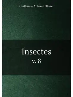 Insectes. v. 8