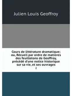 Cours de litterature dramatique ou