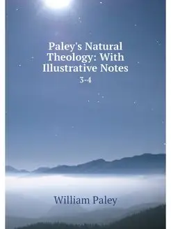 Paley's Natural Theology With Illust