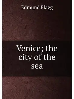 Venice the city of the sea