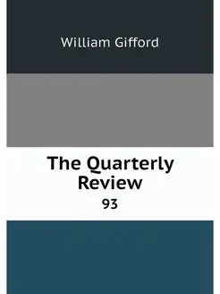 The Quarterly Review. 93