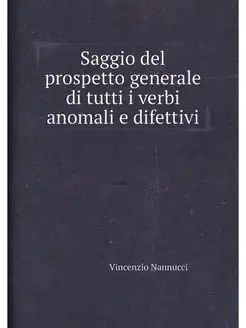 Saggio del prospetto generale di tutti i verbi anoma