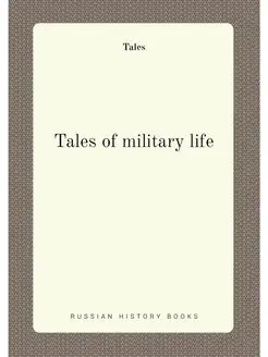 Tales of military life