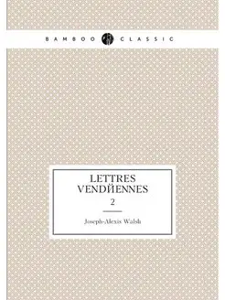 Lettres vendéennes. 2