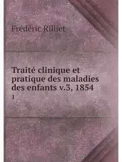 Traite clinique et pratique des malad