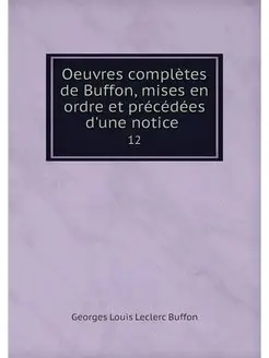 Oeuvres completes de Buffon, mises en