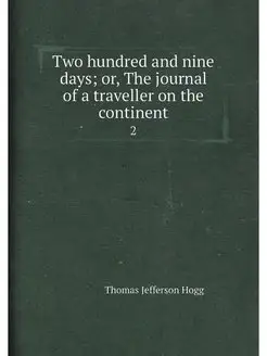 Two hundred and nine days or, The journal of a trav