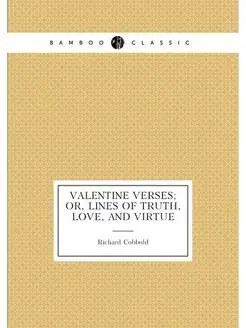 Valentine verses or, Lines of truth, love, and virtue